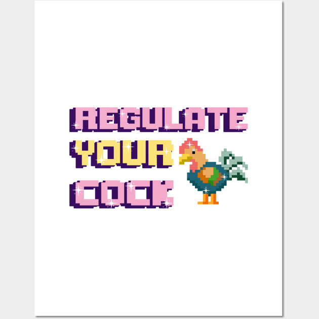 Regulate Your Cock Pixel Art Wall Art by LemoBoy